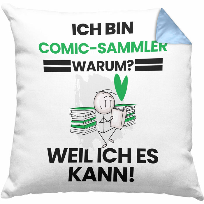 Comic-Sammler Geschenk Kissen mit Füllung 40x40 Lustiger Spruch Ich Bin Comic-Sammler Warum Weil Ich Es Kann Geschenkidee Bester Comic-Sammler Geburtstag (Grau) Blau Trendation