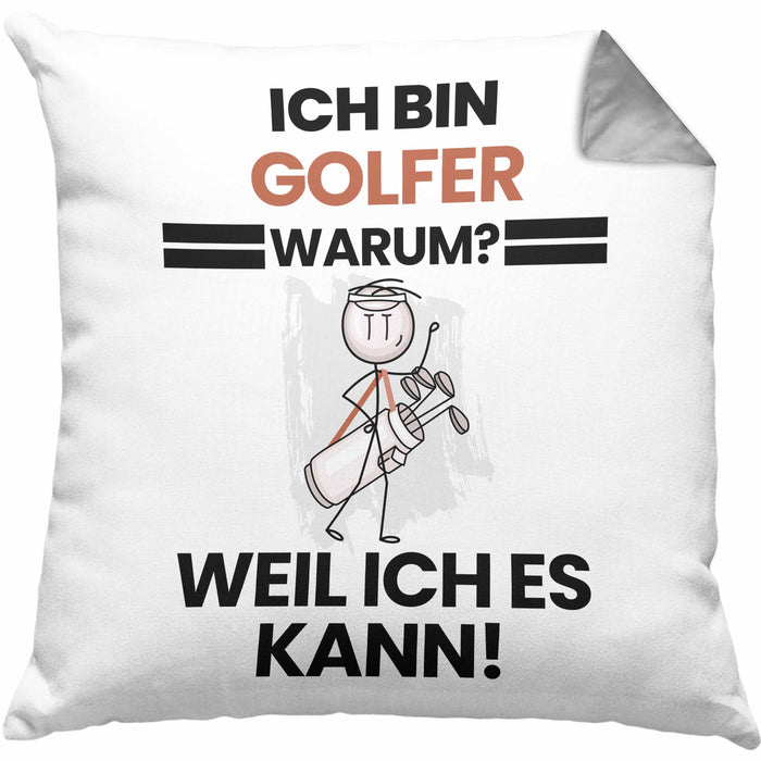 Golfer Geschenk Kissen mit Füllung 40x40 Lustiger Spruch Ich Bin Golfer Warum Weil Ich Es Kann Geschenkidee Bester Golfer Geburtstag (Grau) Grau Trendation