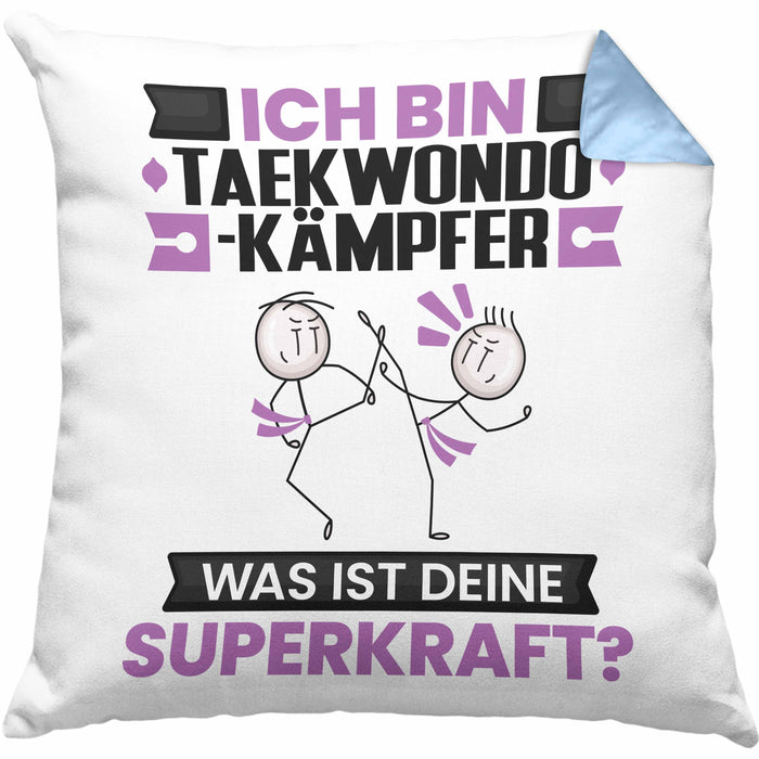 Taekwondo-Kämpfer Kissen mit Füllung 40x40 Geschenk für Taekwondo-Kämpfer Geburtstag Lustiger Spruch Was Ist Deine Superkraft (Grau) Blau Trendation