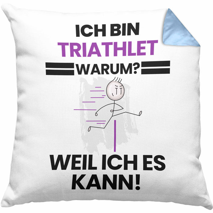 Triathlet Geschenk Kissen mit Füllung 40x40 Lustiger Spruch Ich Bin Triathlet Warum Weil Ich Es Kann Geschenkidee Bester Triathlet Geburtstag (Grau) Blau Trendation