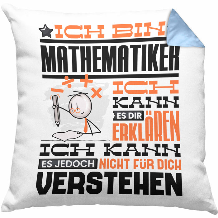 Mathematiker Geschenk Kaffee-Kissen mit Füllung 40x40 Geschenkidee für Mathematiker Ich Bin Mathematiker Ich Kann Es Dir Erklären Jedoch Nicht Für Dich Verstehen Spruch Lustig (Grau) Blau Trendation