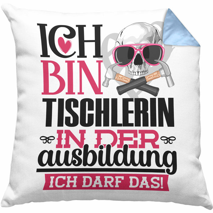 Tischlerin Ausbildung Start Geschenk Kissen mit Füllung 40x40 Ich Bin Tischlerin In Der Ausbildung Ich Darf Das Geschenkidee (Grau) Blau Trendation