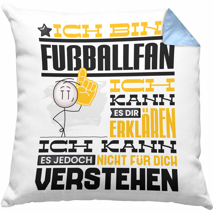 Fußballfan Geschenk Kaffee-Kissen mit Füllung 40x40 Geschenkidee für Fußballfan Ich Bin Fußballfan Ich Kann Es Dir Erklären Jedoch Nicht Für Dich Verstehen Spruch Lustig (Grau) Blau Trendation