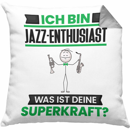 Jazz-Enthusiast Kissen mit Füllung 40x40 Geschenk für Jazz-Enthusiast Geburtstag Lustiger Spruch Was Ist Deine Superkraft (Grau) Grau Trendation