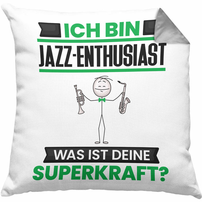 Jazz-Enthusiast Kissen mit Füllung 40x40 Geschenk für Jazz-Enthusiast Geburtstag Lustiger Spruch Was Ist Deine Superkraft (Grau) Grau Trendation
