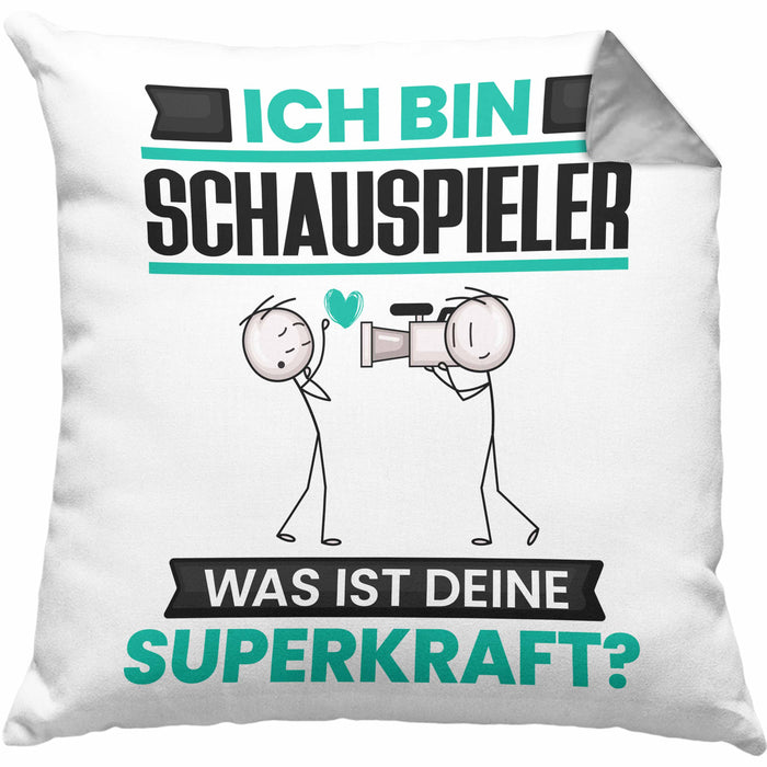 Schauspieler Kissen mit Füllung 40x40 Geschenk für Schauspieler Geburtstag Lustiger Spruch Was Ist Deine Superkraft (Grau) Grau Trendation