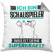 Schauspieler Kissen mit Füllung 40x40 Geschenk für Schauspieler Geburtstag Lustiger Spruch Was Ist Deine Superkraft (Grau) Grau Trendation