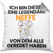 Neffe Geschenk Kissen mit Füllung 40x40 Lustige Geschenkidee Geburtstag für Neffe Ich Bin Dieser Legendäre Neffe Von Dem Alle Geredet Haben (Grau) Grau Trendation