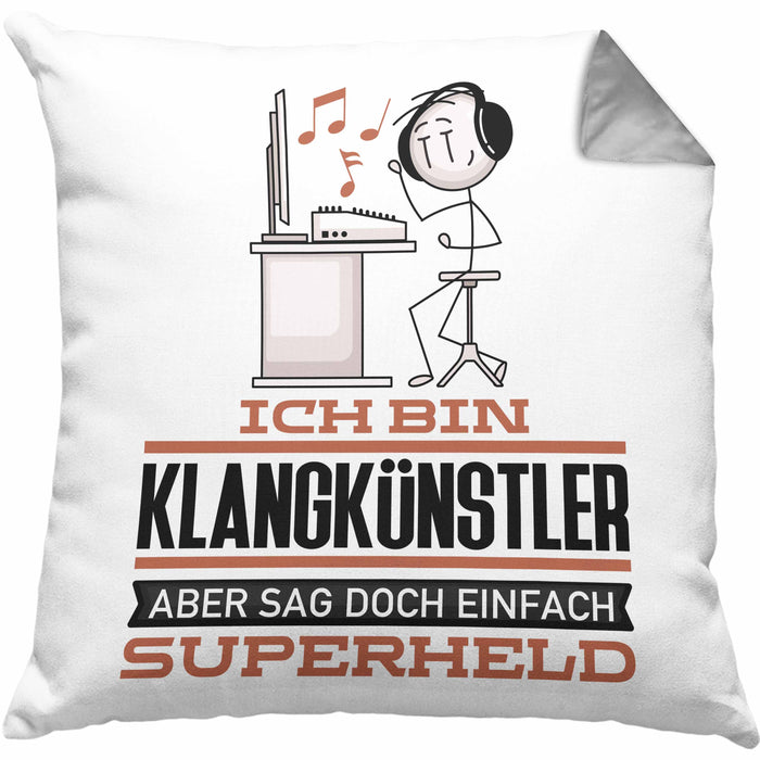 Klangkünstler Geschenk Kissen mit Füllung 40x40 Ich Bin Klangkünstler Aber Sag Doch Einfach Superheld Lustige Geschenkdiee für Klangkünstler (Grau) Grau Trendation