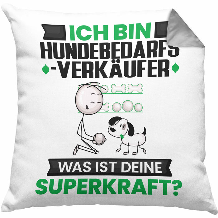Hundebedarfsverkäufer Kissen mit Füllung 40x40 Geschenk für Hundebedarfsverkäufer Geburtstag Lustiger Spruch Was Ist Deine Superkraft (Grau) Grau Trendation