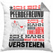 Pferdefreund Geschenk Kaffee-Kissen mit Füllung 40x40 Geschenkidee für Pferdefreund Ich Bin Pferdefreund Ich Kann Es Dir Erklären Jedoch Nicht Für Dich Verstehen Spruch Lustig (Grau) Grau Trendation