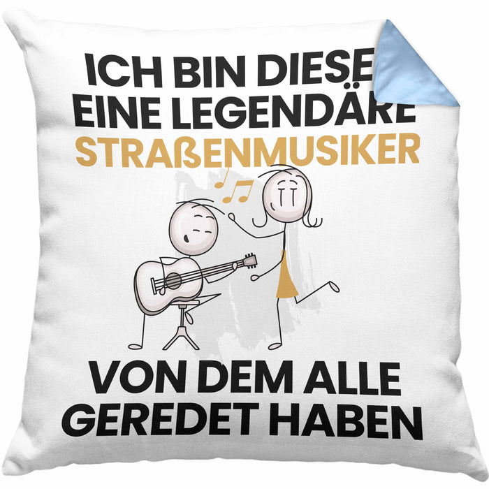 Straßenmusiker Geschenk Kissen mit Füllung 40x40 Lustige Geschenkidee Geburtstag für Straßenmusiker Ich Bin Dieser Legendäre Straßenmusiker Von Dem Alle Geredet Haben (Grau) Blau Trendation