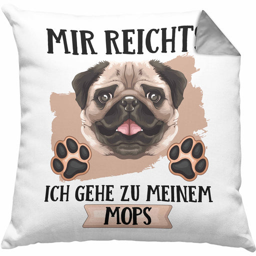 Mops Besitzer Kissen mit Füllung 40x40 Geschenk Lustiger Spruch Geschenkidee Mir Reichts Ich Geh Zu Meinem Mops (Grau) Grau Trendation
