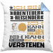 Abenteuerreisender Geschenk Kaffee-Kissen mit Füllung 40x40 Geschenkidee für Abenteuerreisender Ich Bin Abenteuerreisender Ich Kann Es Dir Erklären Jedoch Nicht Für Dich Verstehen Spruch Lustig (Grau) Blau Trendation
