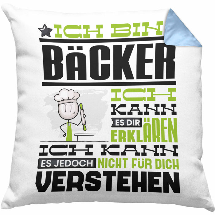 Bäcker Geschenk Kissen mit Füllung 40x40 Geschenkidee für Bäcker Geburtstag Lustiger Spruch Ich Bin Bäcker Ich Kann Es Dir Erklären Aber Nicht Für Dich Verstehen (Grau) Blau Trendation