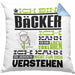Bäcker Geschenk Kissen mit Füllung 40x40 Geschenkidee für Bäcker Geburtstag Lustiger Spruch Ich Bin Bäcker Ich Kann Es Dir Erklären Aber Nicht Für Dich Verstehen (Grau) Blau Trendation