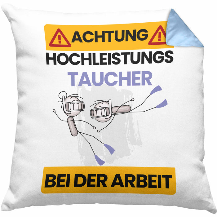 Taucher Kissen mit Füllung 40x40 Geschenk Lustiger Spruch Geschenkidee für Taucher Achtung Hochleistungs Taucher Bei Der Arbeit (Grau) Blau Trendation