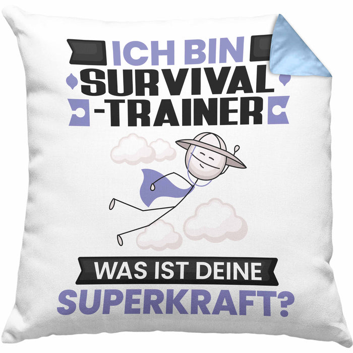 Survival-Trainer Kissen mit Füllung 40x40 Geschenk für Survival-Trainer Geburtstag Lustiger Spruch Was Ist Deine Superkraft (Grau) Blau Trendation