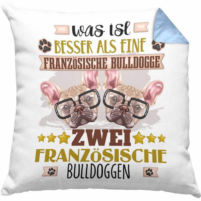 Französische Bulldogge Besitzer Kissen mit Füllung 40x40 Geschenk Lustiger Spruch Geschenkidee Was Ist Besser Als Ein Französische Bulldogge (Grau) Blau Trendation