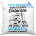 LKW Fahrer Kissen mit Füllung 40x40 Geschenk für Fernfahrer Wenn Ich Einen Einfachen Job Gewollt Hätte Wäre Ich Disponent Geworden (Grau) Blau Trendation