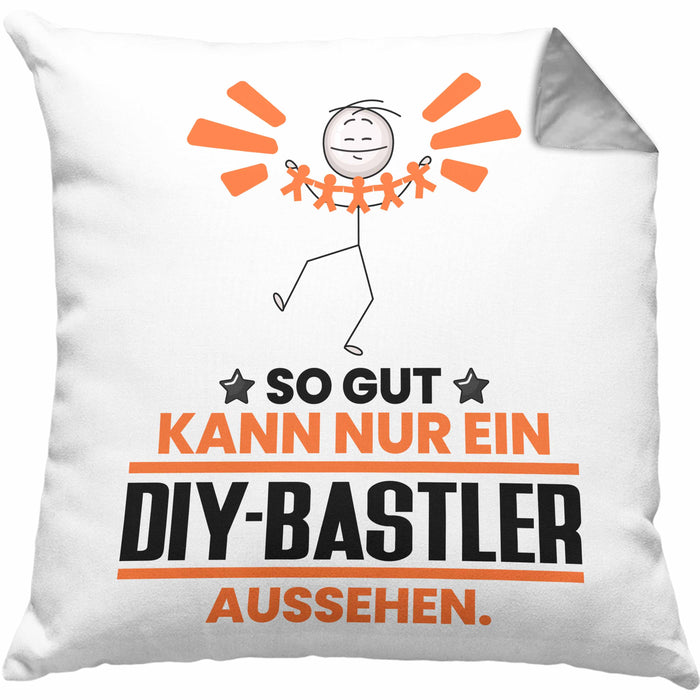 DIY-Bastler Geschenk Kissen mit Füllung 40x40 So Gut Kann Nur Ein DIY-Bastler Aussehen Geschenkidee (Grau) Grau Trendation