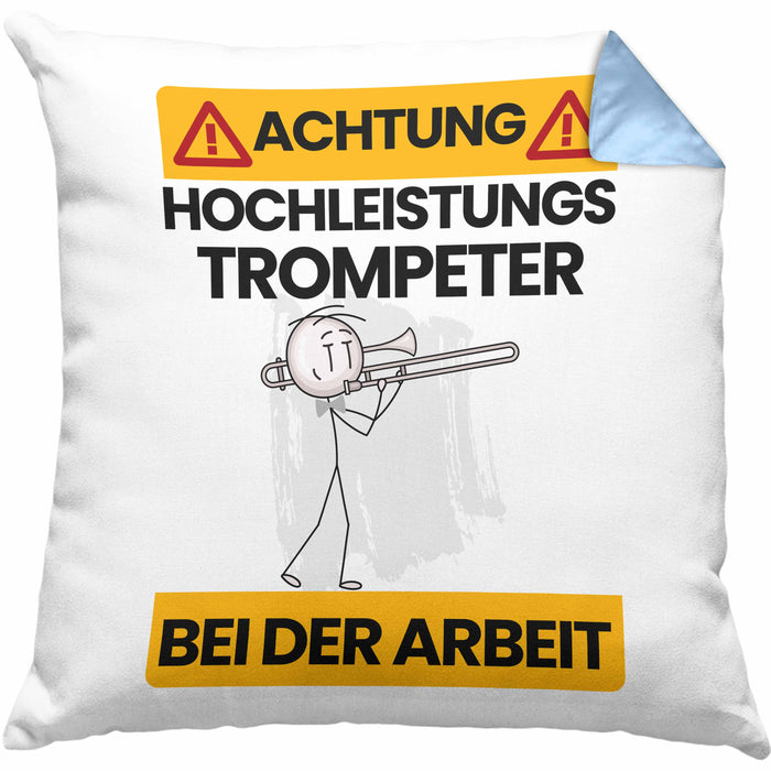 Trompeter Kissen mit Füllung 40x40 Geschenk Lustiger Spruch Geschenkidee für Trompeter Achtung Hochleistungs Trompeter Bei Der Arbeit (Grau) Blau Trendation