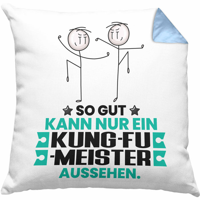 Kung-Fu-Meister Geschenk Kissen mit Füllung 40x40 So Gut Kann Nur Ein Kung-Fu-Meister Aussehen Geschenkidee (Grau) Blau Trendation