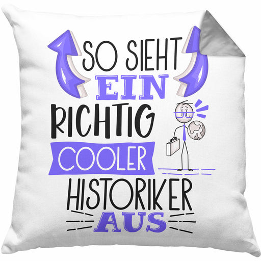 Historiker Kissen mit Füllung 40x40 Geschenk So Sieht Ein RIchtig Cooler Historiker Aus Geschenkidee Lustiger Spruch Geburtstag (Grau) Grau Trendation