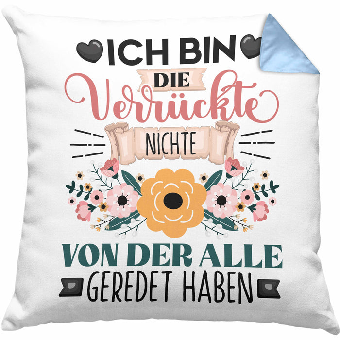 Nichte Kissen mit Füllung 40x40 Geschenk Lustiger Spruch Geschenkidee Ich Bin Die Verrückte Nichte Von Der Alle Geredet Haben (Grau) Blau Trendation