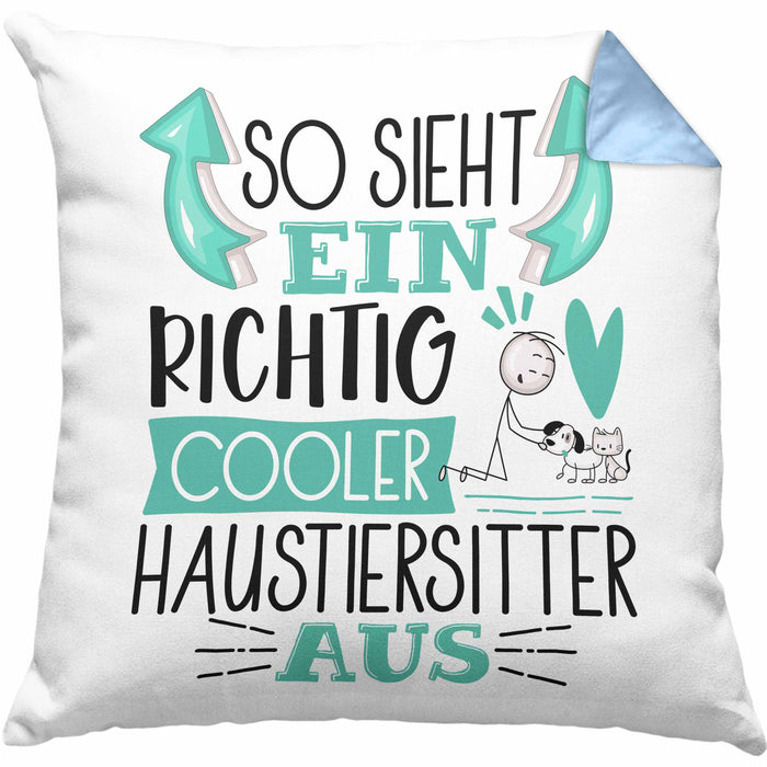 Haustiersitter Kissen mit Füllung 40x40 So Sieht Ein Richtig Cooler Haustiersitter Aus Geschenk Lustiger Spruch Geschenkidee (Grau) Blau Trendation