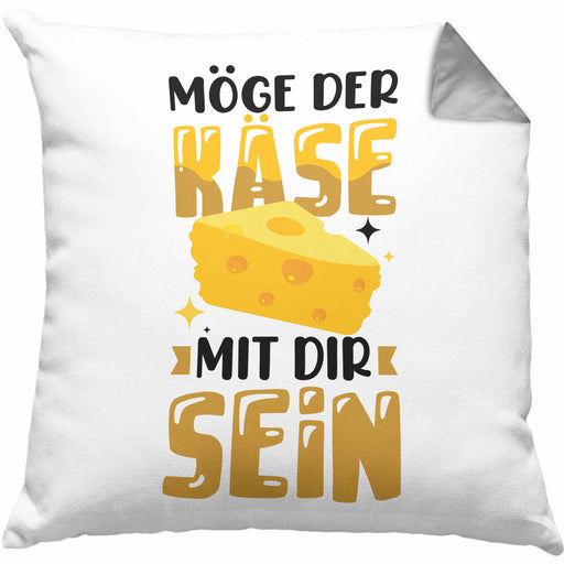 Käse-Liebhaber Geschenk Kissen mit Füllung 40x40 Möge Der Käse Mir Dir Sein (Grau) Grau Trendation