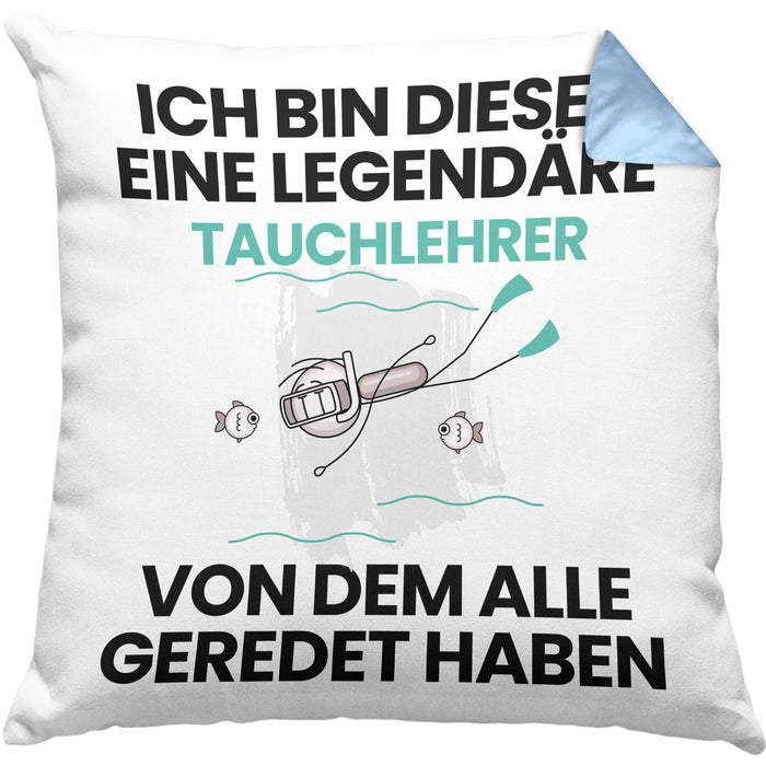 Tauchlehrer Geschenk Kissen mit Füllung 40x40 Lustige Geschenkidee Geburtstag für Tauchlehrer Ich Bin Dieser Legendäre Tauchlehrer Von Dem Alle Geredet Haben (Grau) Blau Trendation