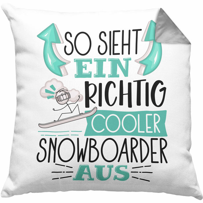 Snowboarder Kissen mit Füllung 40x40 Geschenk So Sieht Ein Richtig Cooler Snowboarder Aus Geschenkidee Spruch Lustig (Grau) Grau Trendation