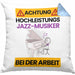 Jazz-Musiker Kissen mit Füllung 40x40 Geschenk Lustiger Spruch Geschenkidee für Jazz-Musiker Achtung Hochleistungs Jazz-Musiker Bei Der Arbeit (Grau) Blau Trendation