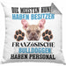Französische Bulldogge Besitzer Kissen mit Füllung 40x40 Geschenk Lustiger Spruch Geschenkidee Besitzerin Französische Bulldogge Haben Personal (Grau) Grau Trendation