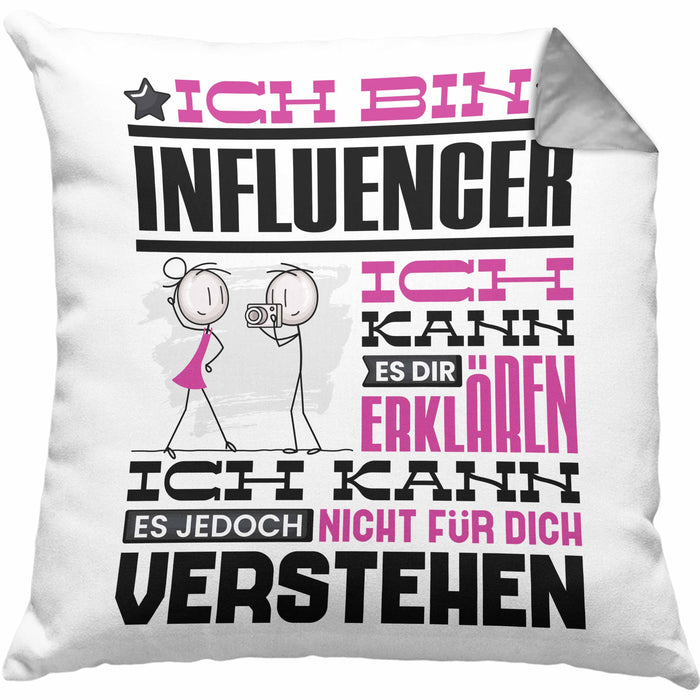 Influencer Geschenk Kissen mit Füllung 40x40 Geschenkidee für Influencer Geburtstag Lustiger Spruch Ich Bin Influencer Ich Kann Es Dir Erklären Aber Nicht Für Dich Verstehen (Grau) Grau Trendation
