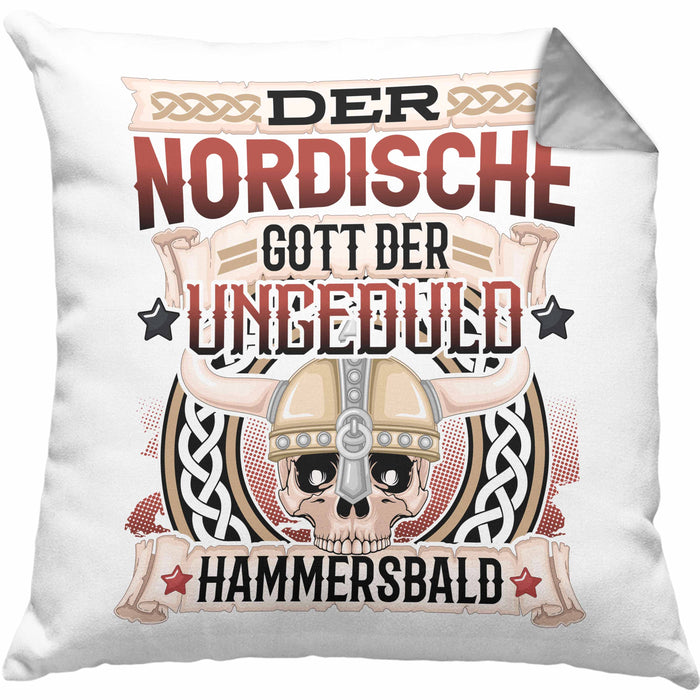 Der Nordische Gott Der Ungeduld Hammersbald Kissen mit Füllung 40x40 Geschenk Niedersachen Norddeutsch Gag Joke Spaß (Grau) Grau Trendation