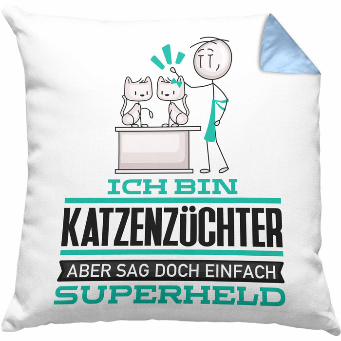 Katzenzüchter Geschenk Kissen mit Füllung 40x40 Ich Bin Katzenzüchter Aber Sag Doch Einfach Superheld Lustige Geschenkdiee für Katzenzüchter (Grau) Blau Trendation
