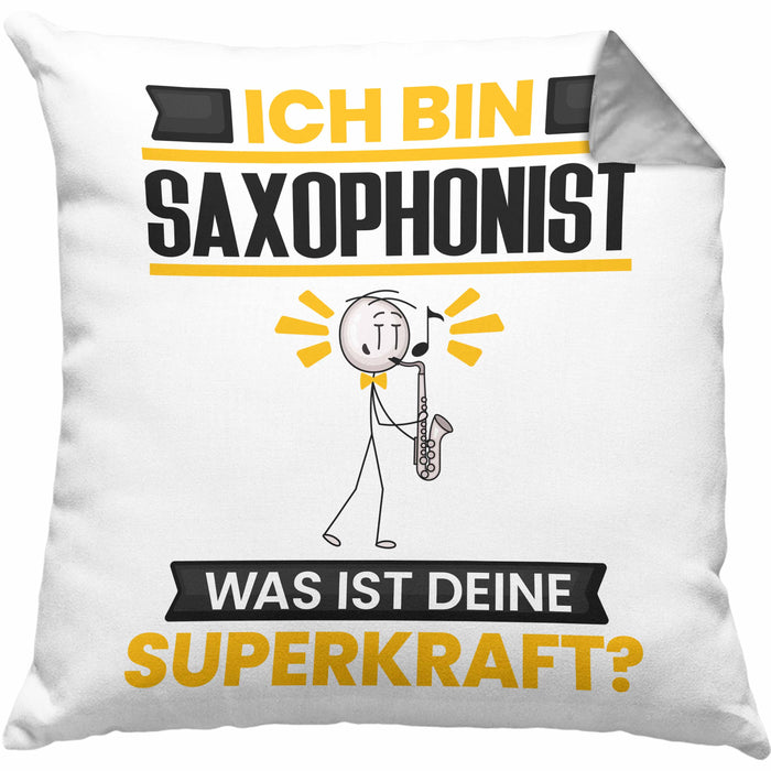 Saxophonist Kissen mit Füllung 40x40 Geschenk für Saxophonist Geburtstag Lustiger Spruch Was Ist Deine Superkraft (Grau) Grau Trendation