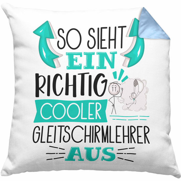 So Sieht Ein Richtig Cooler Gleitschirmlehrer Aus Kissen mit Füllung 40x40 Geschenk für Gleitschirmlehrer Geburtstag Geschenkdiee (Grau) Blau Trendation