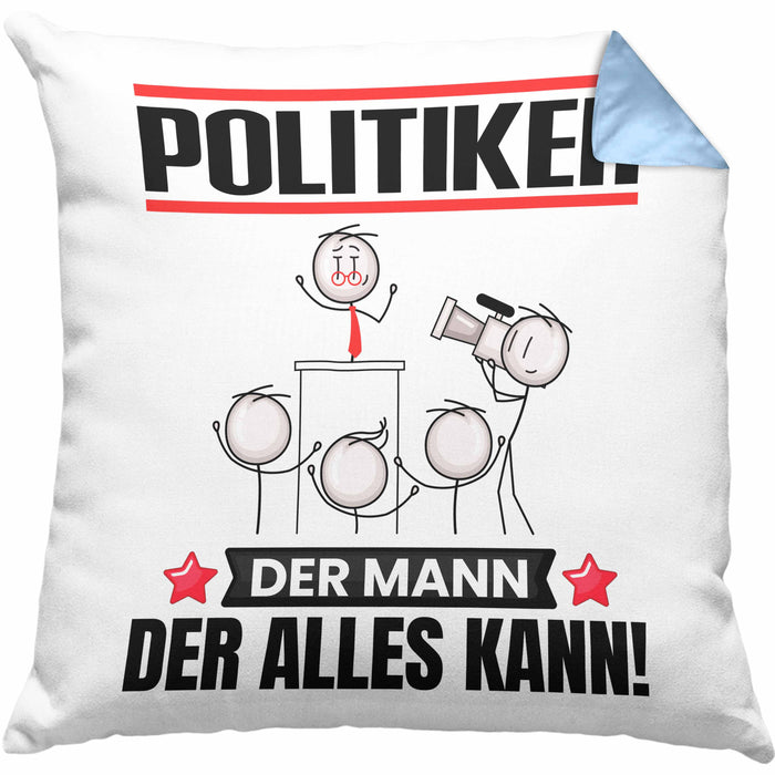 Politiker Kissen mit Füllung 40x40 Geschenk für Politiker Der Mann Der Alles Kann Geschenkidee zum Geburtstag (Grau) Blau Trendation