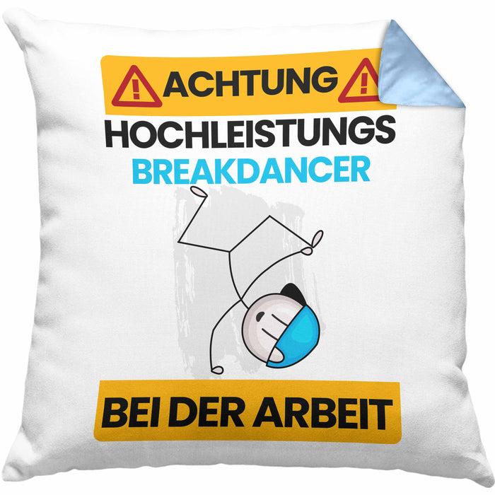 Breakdancer Kissen mit Füllung 40x40 Geschenk Lustiger Spruch Geschenkidee für Breakdancer Achtung Hochleistungs Breakdancer Bei Der Arbeit (Grau) Blau Trendation