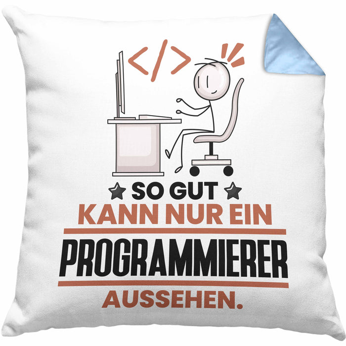 Programmierer Geschenk Kissen mit Füllung 40x40 So Gut Kann Nur Ein Programmierer Aussehen Geschenkidee (Grau) Blau Trendation
