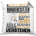 Hundebesitzer Geschenk Kaffee-Kissen mit Füllung 40x40 Geschenkidee für Hundebesitzer Ich Bin Hundebesitzer Ich Kann Es Dir Erklären Jedoch Nicht Für Dich Verstehen Spruch Lustig (Grau) Grau Trendation