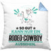 Rodeo-Cowboy Geschenk Kissen mit Füllung 40x40 So Gut Kann Nur Ein Rodeo-Cowboy Aussehen Geschenkidee (Grau) Blau Trendation