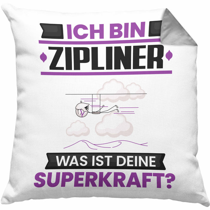 Zipliner Kissen mit Füllung 40x40 Geschenk für Zipliner Geburtstag Lustiger Spruch Was Ist Deine Superkraft (Grau) Grau Trendation