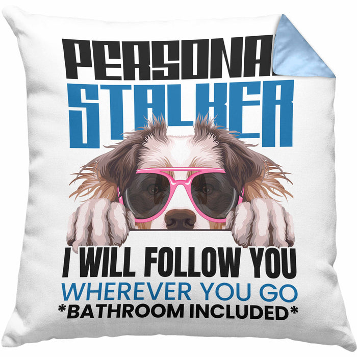 Australian Shepherd Besitzerin Kissen mit Füllung 40x40 Geschenk Lustiger Spruch Geschenkidee Personal Stalker (Grau) Blau Trendation