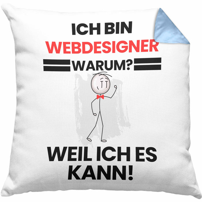 Webdesigner Geschenk Kissen mit Füllung 40x40 Lustiger Spruch Ich Bin Webdesigner Warum Weil Ich Es Kann Geschenkidee Bester Webdesigner Geburtstag (Grau) Blau Trendation