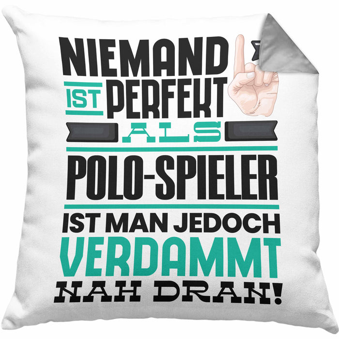 Polo-Spieler Geschenk Kissen mit Füllung 40x40 Lustige Geschenkidee für Polo-Spieler Geburtstag Niemand Ist Perfekt Aber Als Polo-Spieler Ist Man Nah Dran (Grau) Grau Trendation