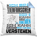 Tierforscher Geschenk Kaffee-Kissen mit Füllung 40x40 Geschenkidee für Tierforscher Ich Bin Tierforscher Ich Kann Es Dir Erklären Jedoch Nicht Für Dich Verstehen Spruch Lustig (Grau) Blau Trendation